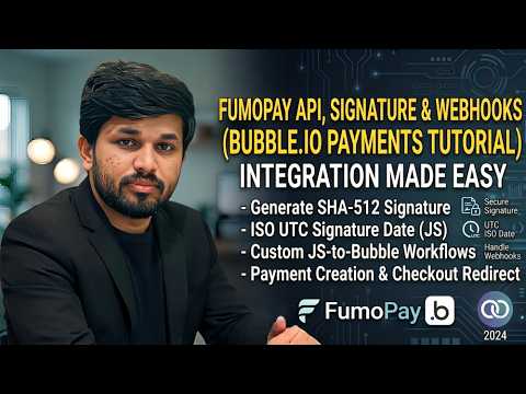 Bubble.io Payments Tutorial: FumoPay API, Signature & Webhooks Explained
