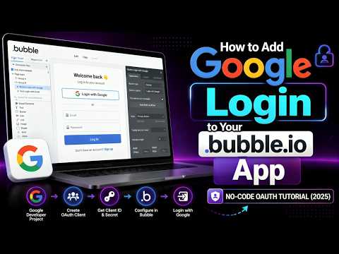 How to Add Google Login to Your Bubble.io App | No-Code OAuth Tutorial (2025)