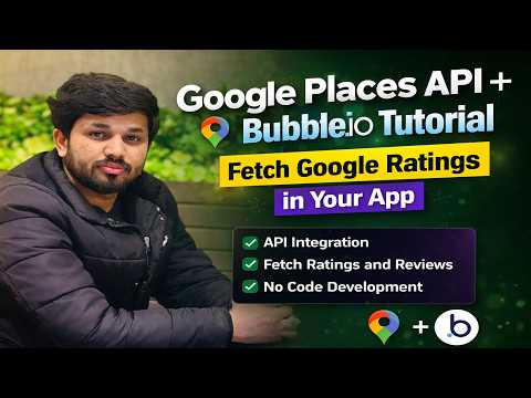 Google Places API + Bubble.io Tutorial | Fetch Google Ratings in Your App