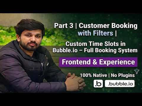 Part 3 | Customer Booking with Filters | Custom Time Slots in Bubble.io – Full Booking System