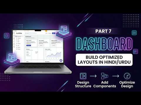 Part 7 | How to Create a Dashboard Layout in Bubble.io | Optimized Design Tutorial in Hindi/Urdu