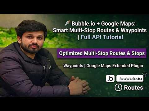 🚀 Bubble.io + Google Maps: Smart Multi-Stop Routes & Waypoints