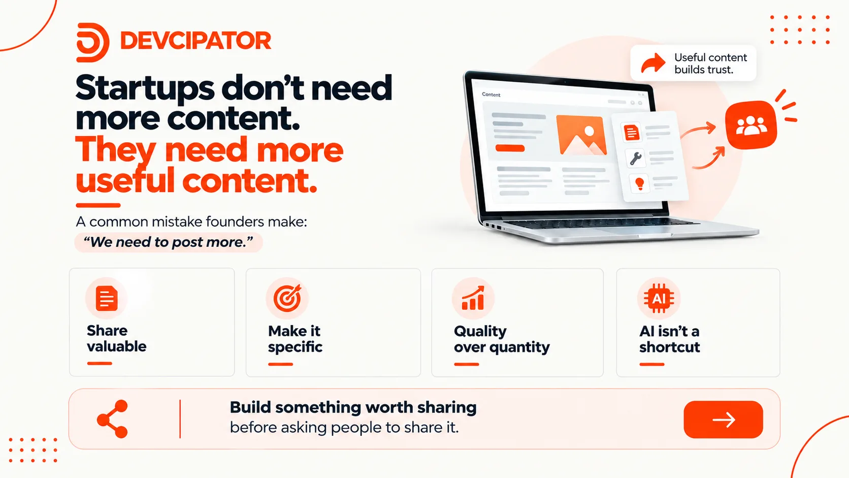 Startups Don't Need More Content. They Need More Useful Content.